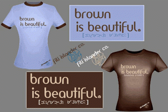 Fili Islander Brown is Beautiful Shirt - Jr. XL